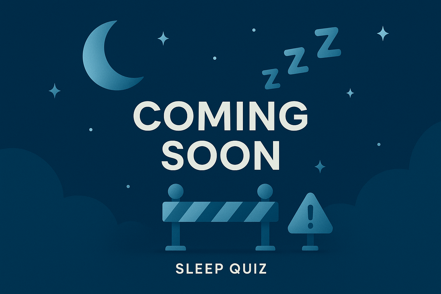 sleep quiz coming soon, zzz, construction, sleep, wait, coming soon, 04415D